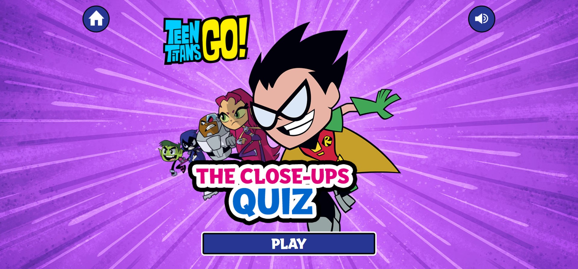 Teen Titans Go! The Close-Ups Quiz Game